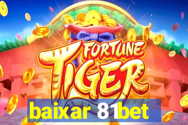 baixar 81bet